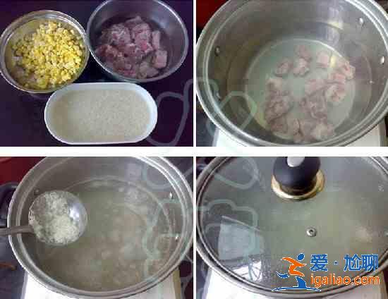 玉米排骨粥的做法？