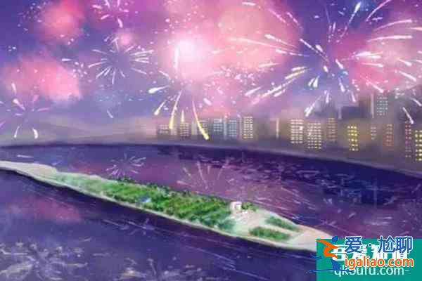 長沙橘子洲圣誕節有煙花嗎2021 圣誕節活動匯總？
