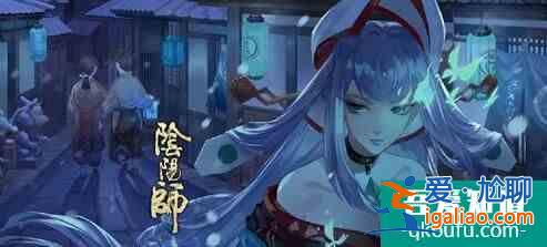 陰陽師超鬼王青行燈打法攻略大全 超鬼王青行燈陣容推薦? 陰陽師超鬼王青行燈打法攻略大全 超鬼王青行燈陣容推薦?