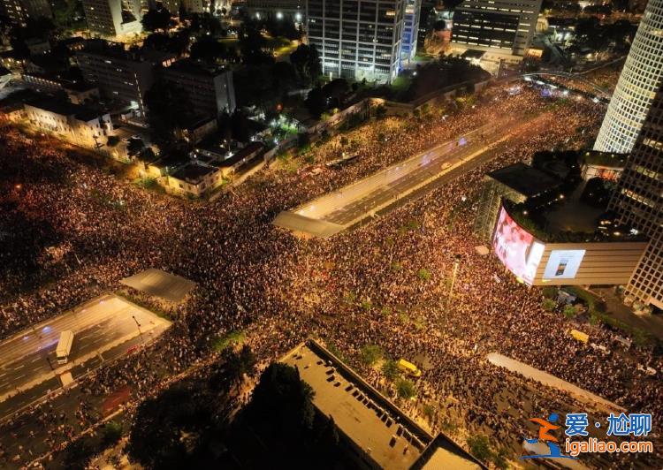 以色列發(fā)生大規(guī)模抗議活動 至少70萬人參與 內(nèi)塔尼亞胡表示擔憂？
